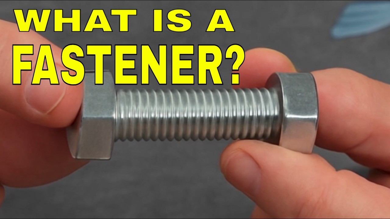 What Is a Fastener? Nuts, Bolts, Screws, and Washers Explained