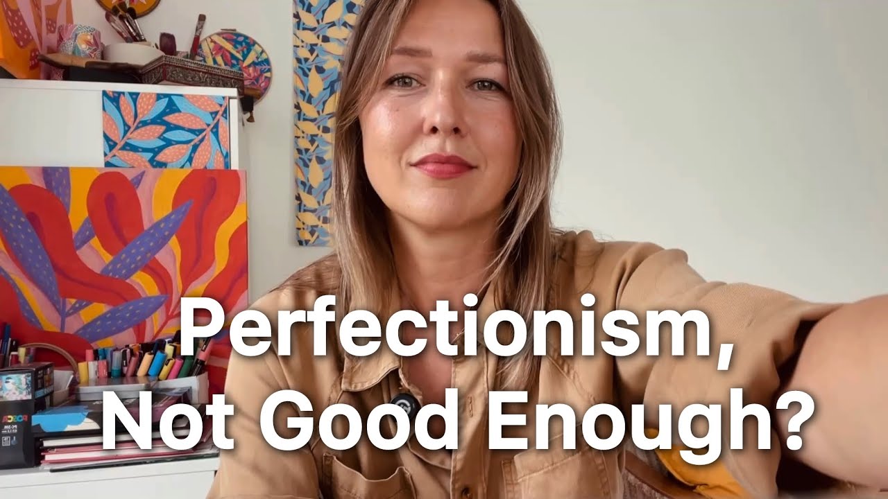 Perfectionism, comparison, not good enough?