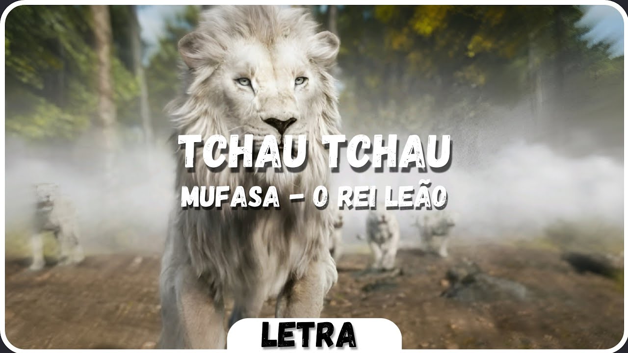 Mufasa (O Rei Leão) - Tchau Tchau [Letra|PT BR] #disneysongs #mufasathelionking