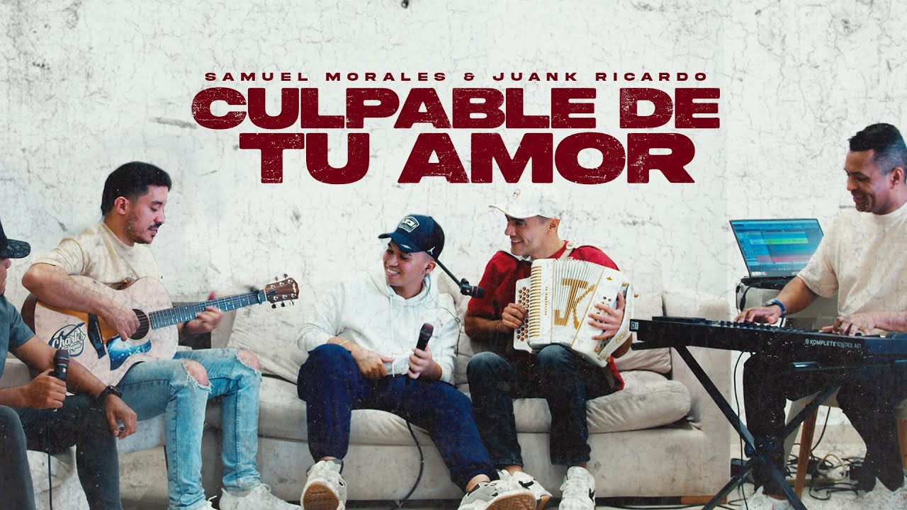 CULPABLE DE TU AMOR - @SamuelMoralesofc x @JuanKRicardoOficial (AC&Uacute;STICO EN VIVO)