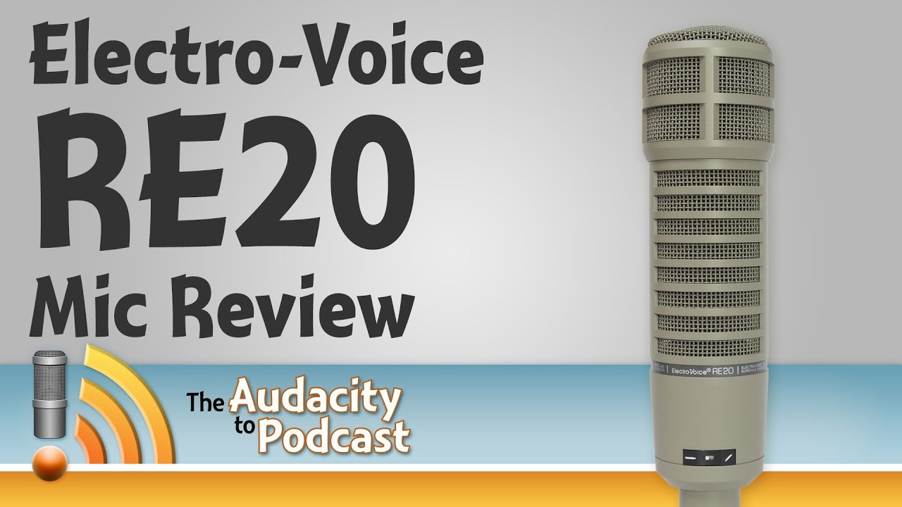 Electro-Voice RE20 podcasting mic review vs. RE320, PR40, and ATR2100-USB