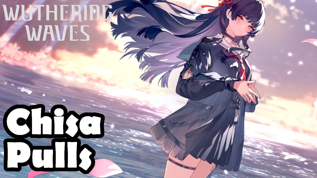 My Luck Is Crazy! - Chisa Pulls - Wuthering Waves