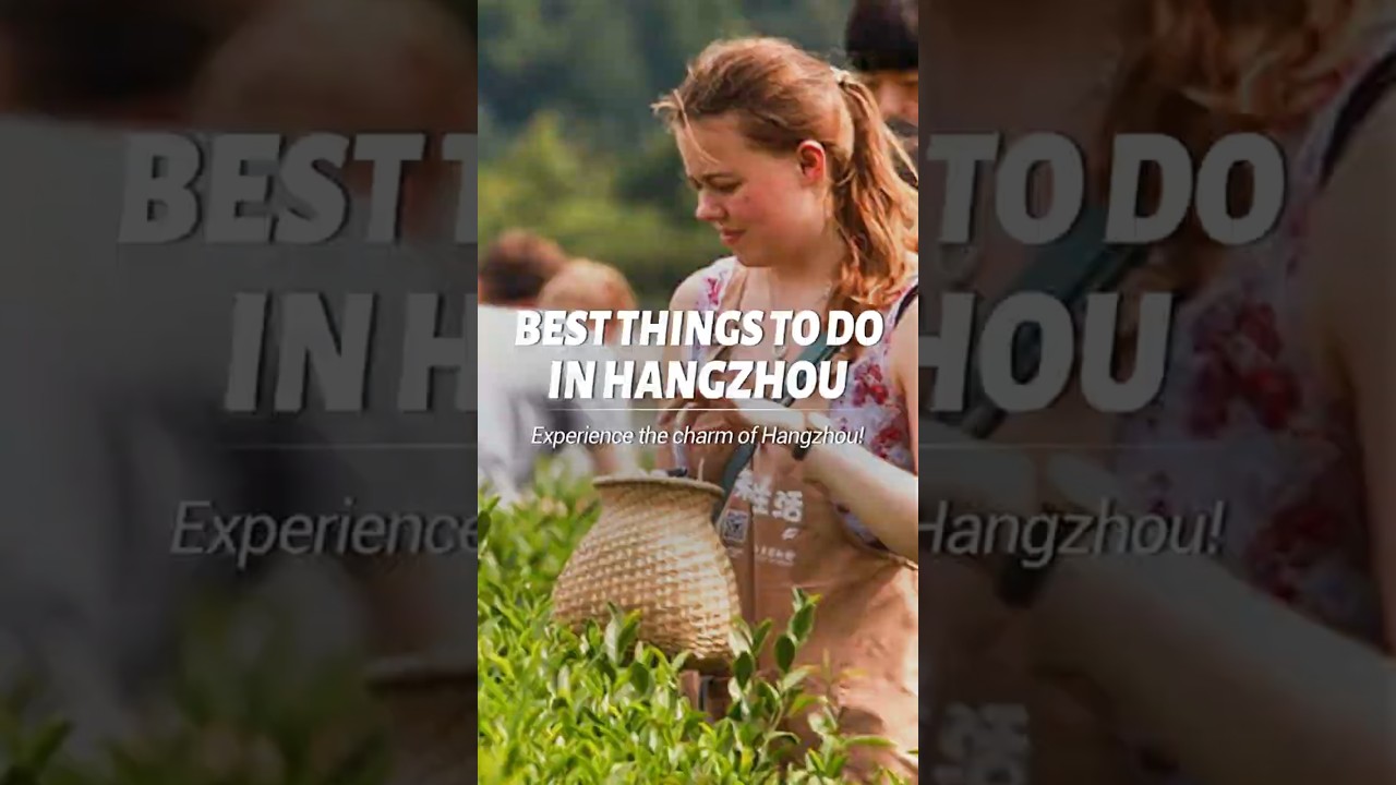 Top 10 BEST Things to Do in Hangzhou, China