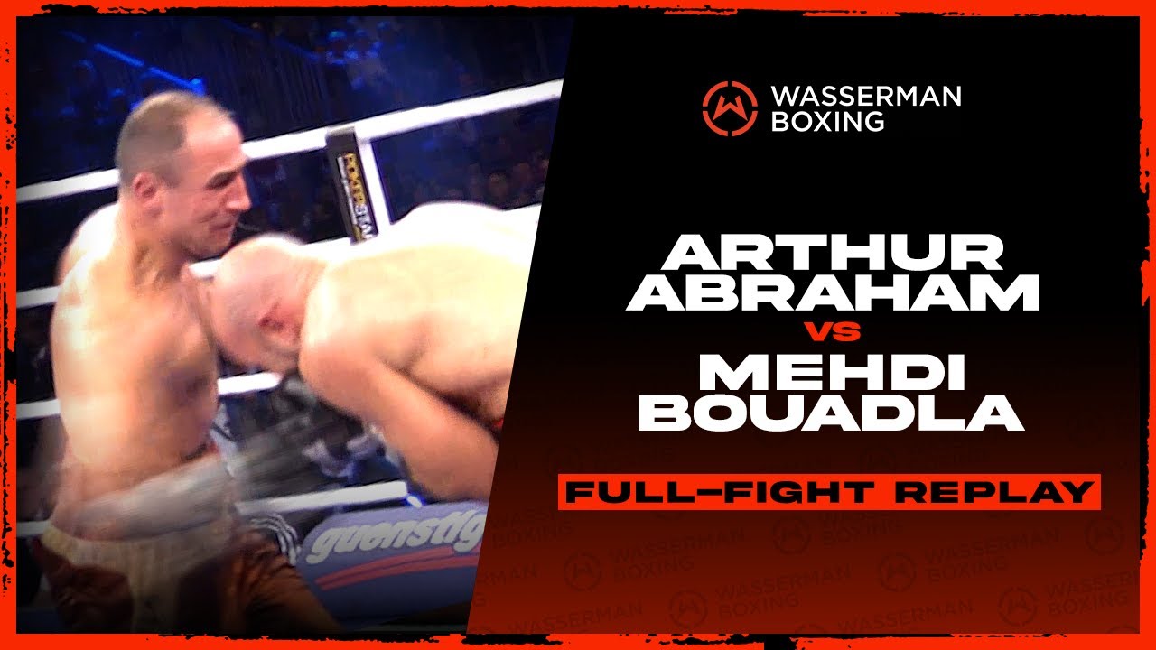 FULL FIGHT: ARTHUR ABRAHAM VS MEHDI BOUADLA | WBO World Super Middleweight Title Fight - 15/12/2012