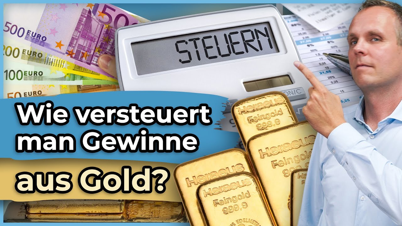 Wie versteuert man Gewinne aus Gold?