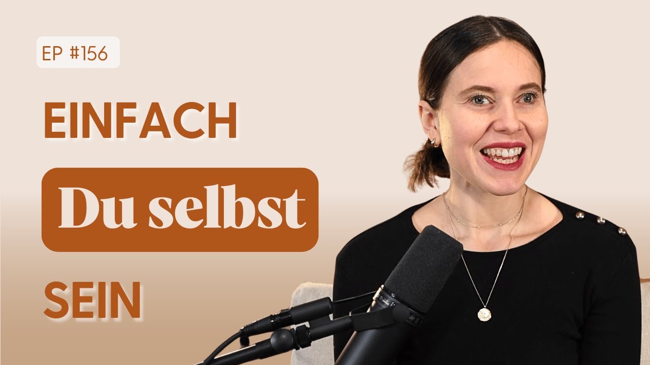 #156 Warum es uns so schwerfällt, authentisch zu sein