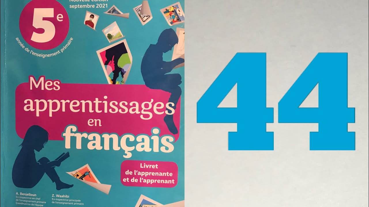 5 AEP page 44. Lecture compr&eacute;hension: Action solidaires. Mes apprentissages en fran&ccedil;ais