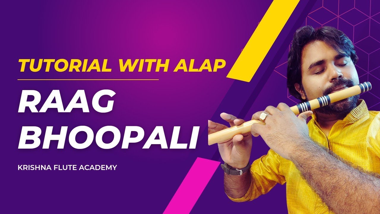 Raag Bhoopali : In-depth Tutorial with Alap | Krishna Flute Academy