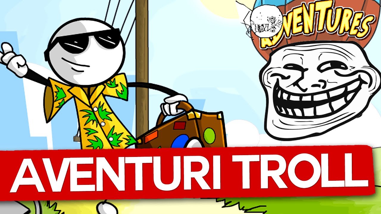 AVENTURILE TROLLULUI! Troll Adventures