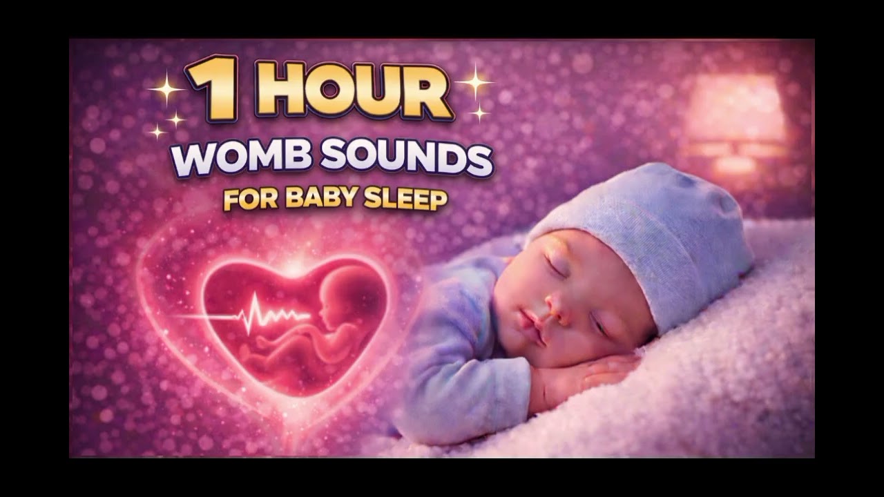 1 Hours Womb Sounds for Baby Sleep | Deep Sleep White Noise | Calming Prenatal Sounds