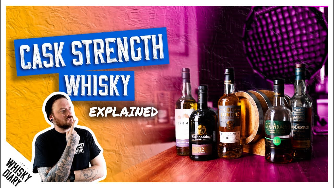 (Almost) all your Whisky is watered down! - Cask Strength Whisky Explained