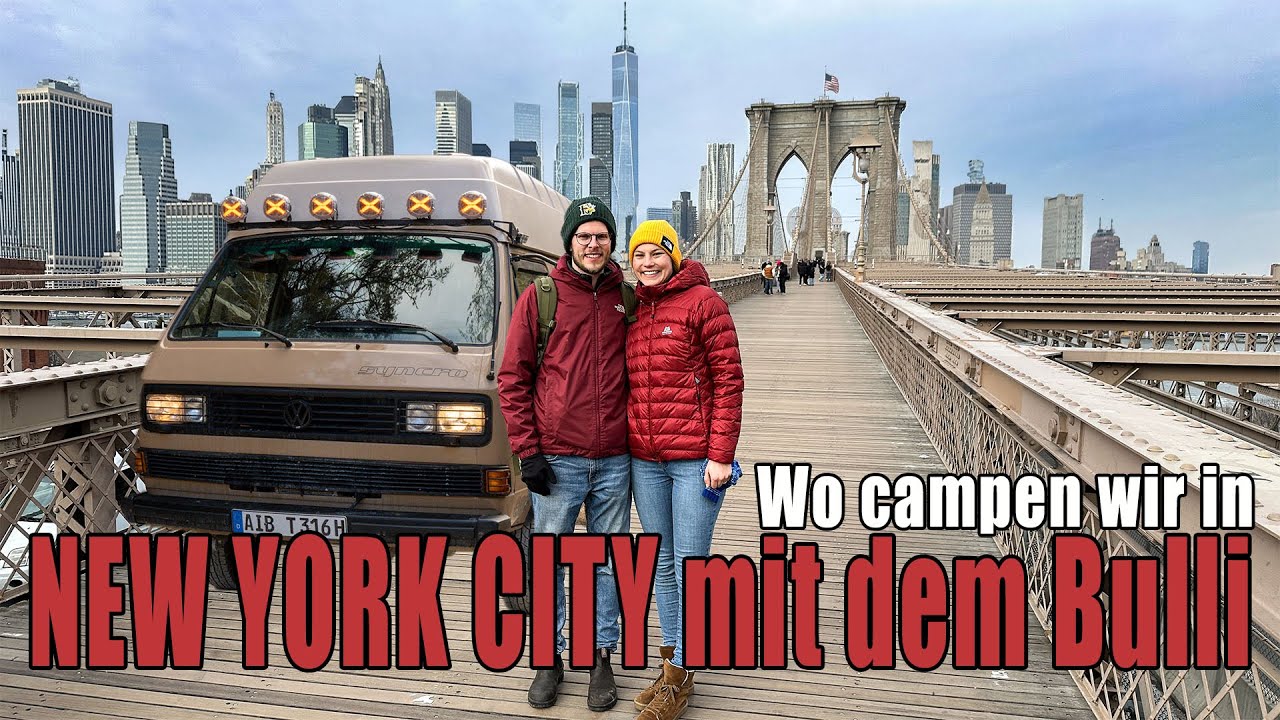 Mit dem VW T3 Syncro nach New York – Wo campen wir?! Der etwas andere NYC Trip ⎜#3