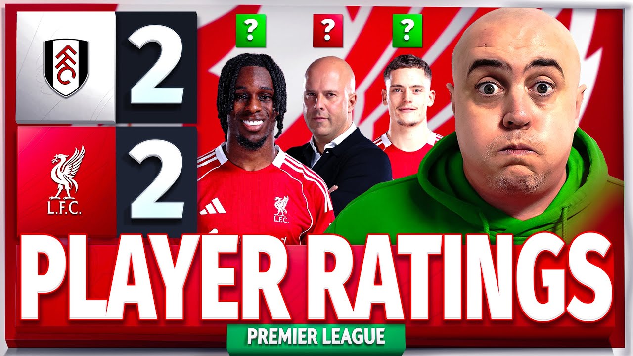 SACK SLOT NOW! WE LOOK CLUELESS? Fulham 2-2 Liverpool Player Ratings