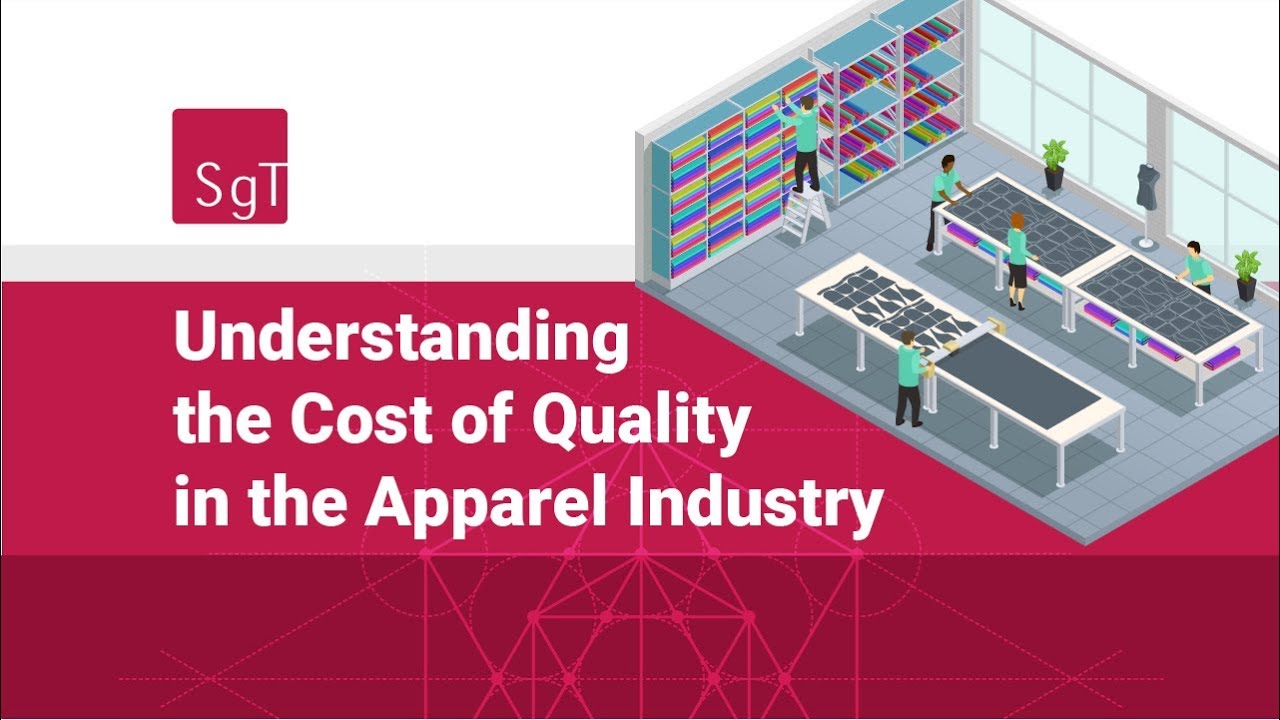 Understanding the Cost of Quality in the Apparel Industry.