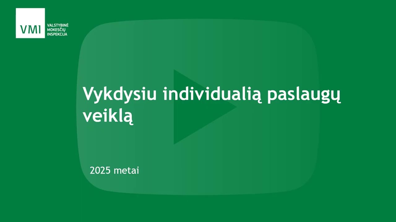 Vykdysiu individualią paslaugų veiklą