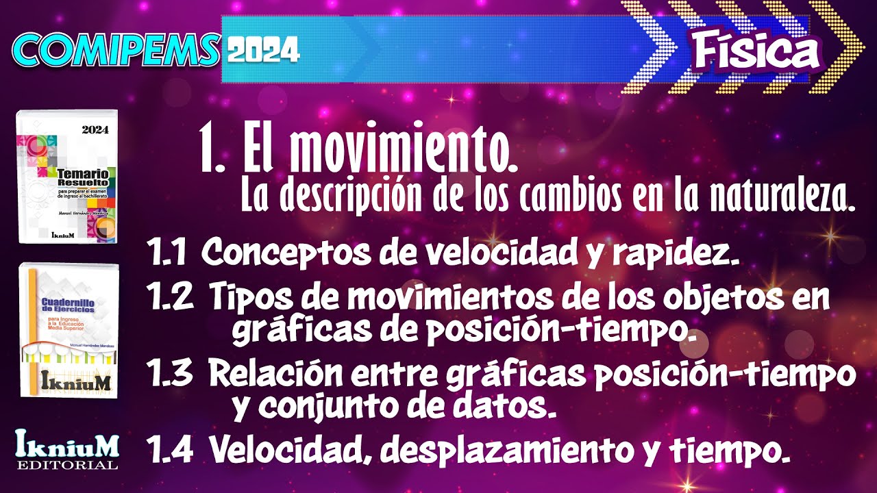 Física - Tema 1.1 al 1.4- IkniuM COMIPEMS 2024