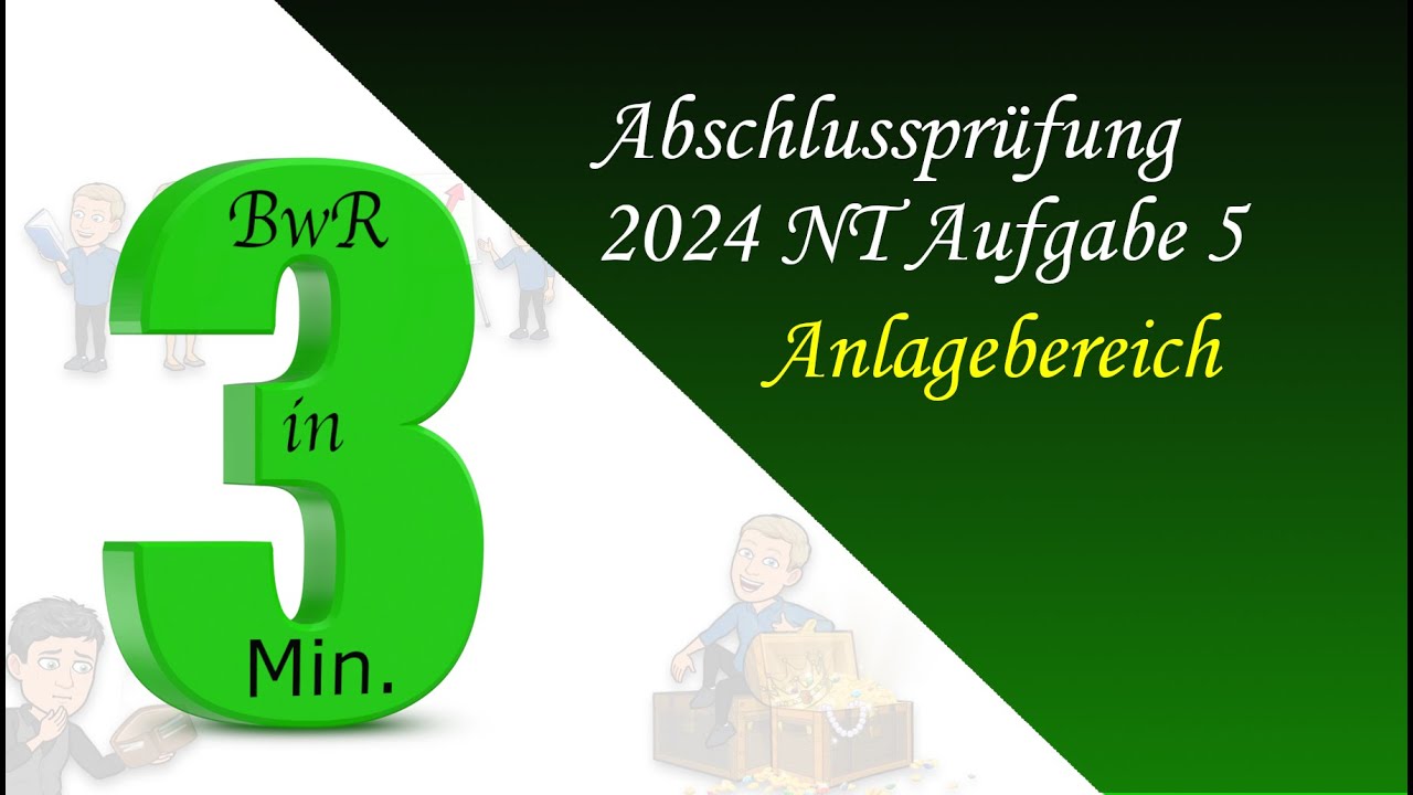 BwR Abschlussprüfung erklärt - AP 2024 NT Aufgabe 5