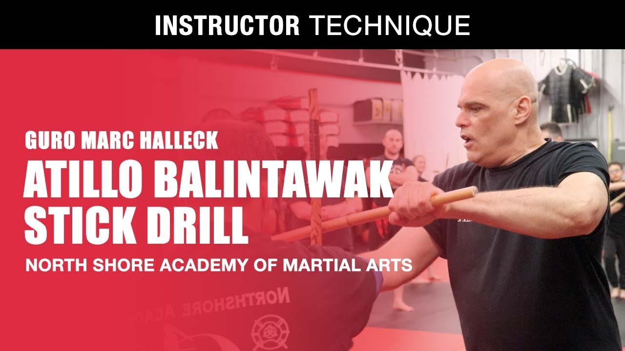 ATILLO BALINTAWAK DRILL with GURO MARC HALLECK of North Shore Academy Martial Arts | JKD & FMA