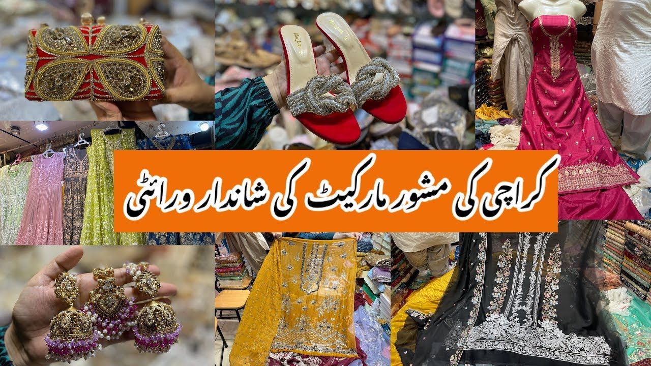 Jama cloth  Market Karachi | heels,clutch,Makup  & jewelry Shopping-Local Bazar Pakistan