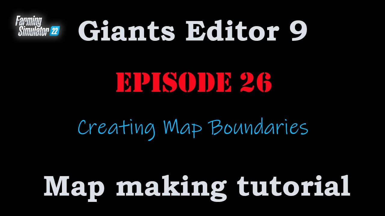 EP26: Secure the Borders! How to create boundaries for your map!
