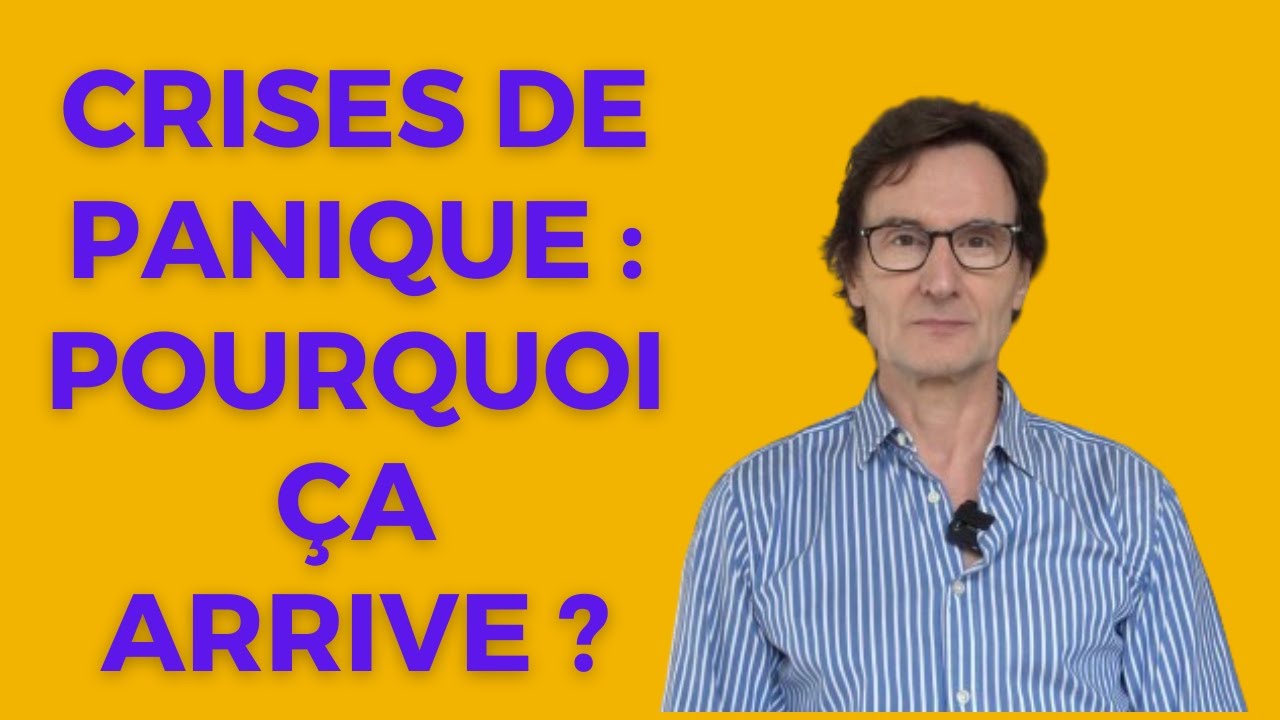 Crises de Panique : Pourquoi ça arrive ?