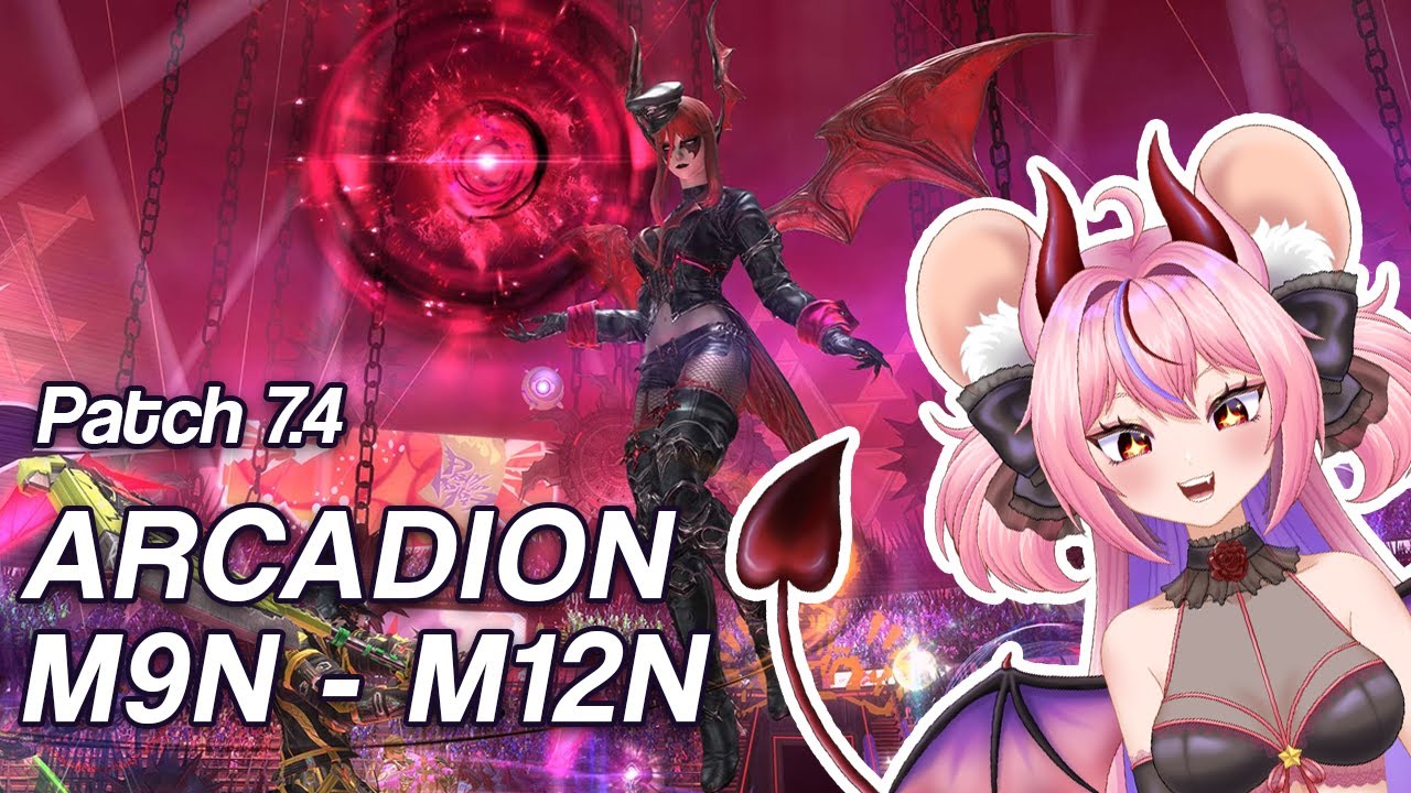 Patch 7.4 New Arcadion Raid Blind Run [M9n - M12N]