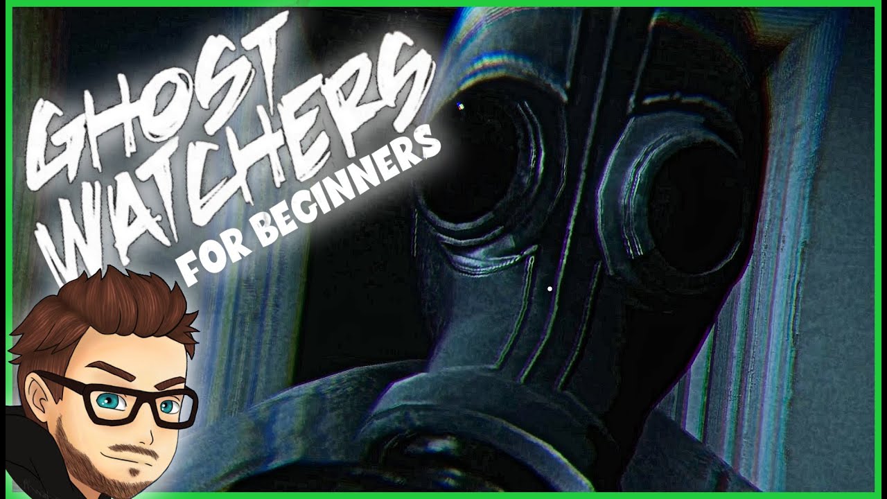 How I Like To Play | Beginners Guide | Ghost Watchers