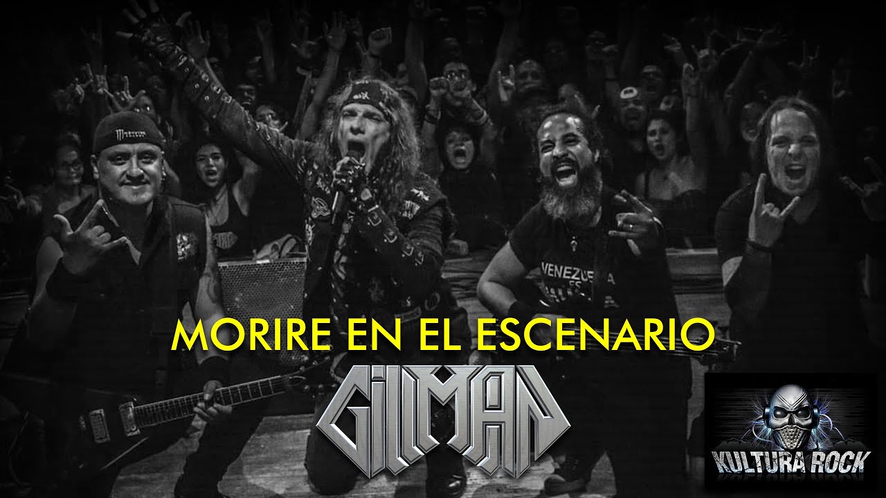 MORIRE EN EL ESCENARIO - En Vivo KULTURA ROCK 2019 - GILLMAN