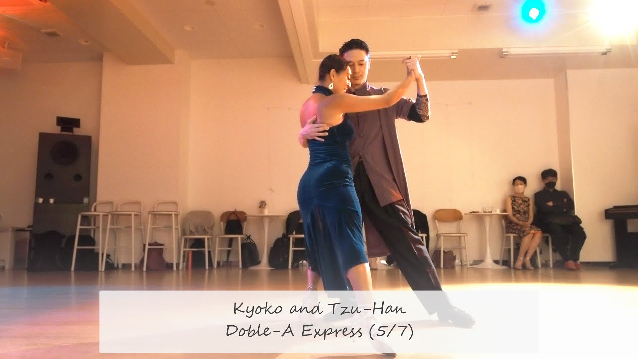 Doble-A Express -  5/7 Kyoko & Tzu-Han | Morena | Milonga