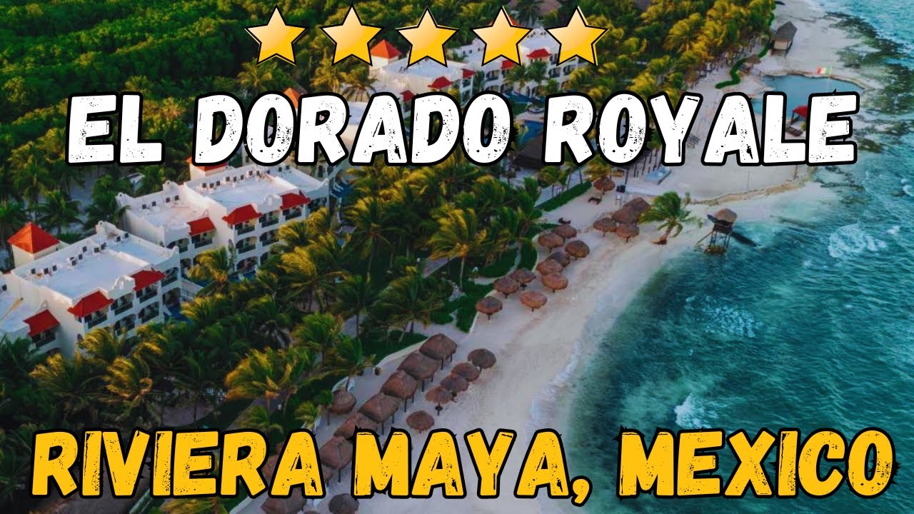 El Dorado Royale Mexico Review | Luxury Adults-Only Resort in Riviera Maya
