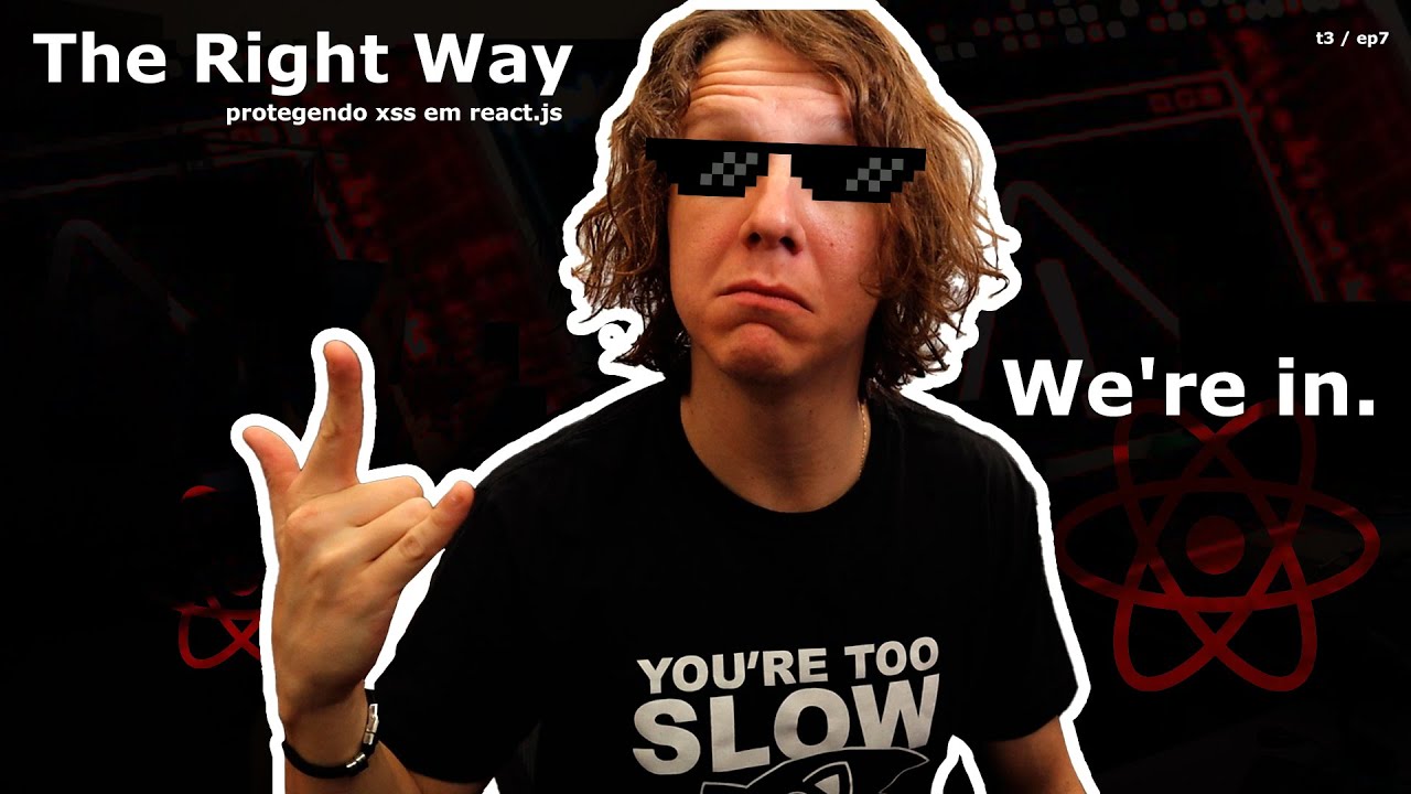 Como usar e se proteger de ataques cross-site scripting (xss) em React.js - #TheRightWay