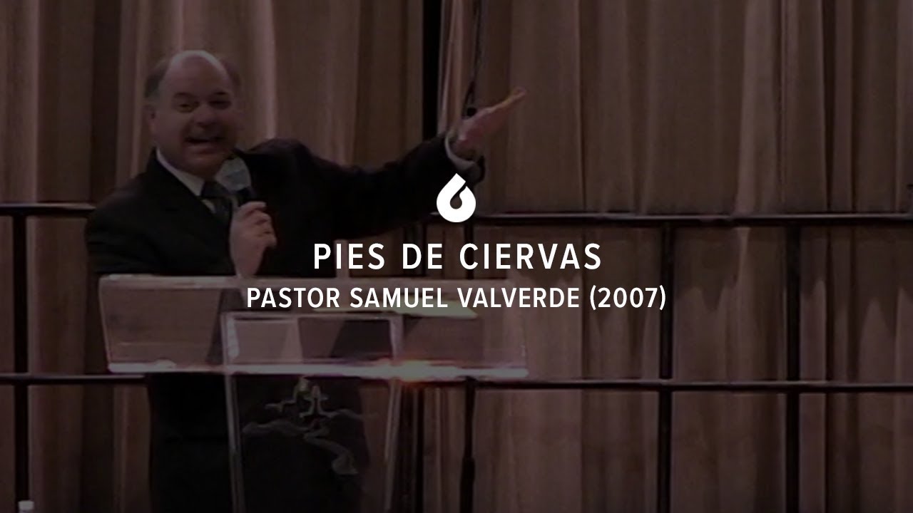 Pies de ciervas (2007) - Pastor Samuel Valverde