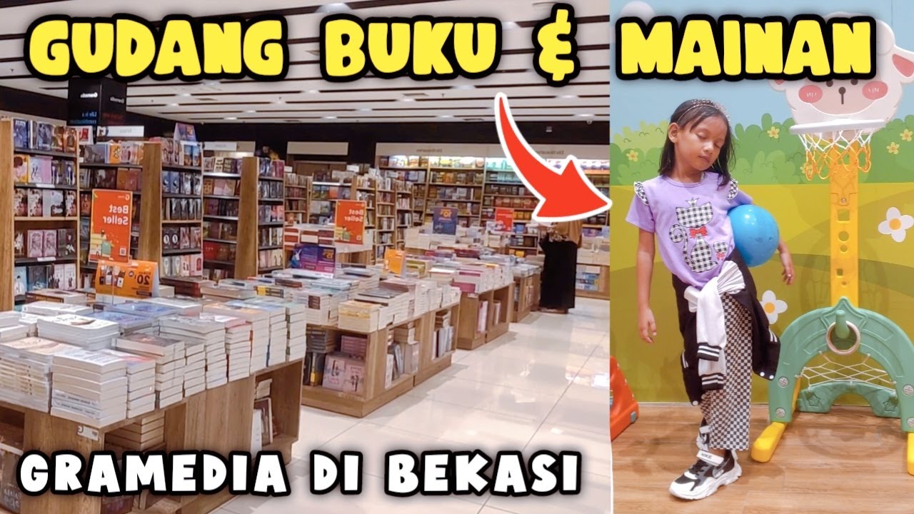 BERBURU BUKU DAN MAINAN DI GRAMEDIA | GRAMEDIA HARAPAN INDAH BEKASI