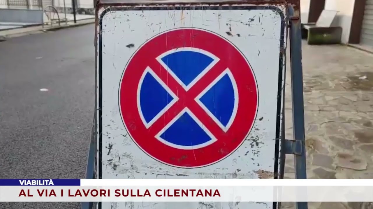 VIABILITÀ. AL VIA I LAVORI SULLA CILENTANA