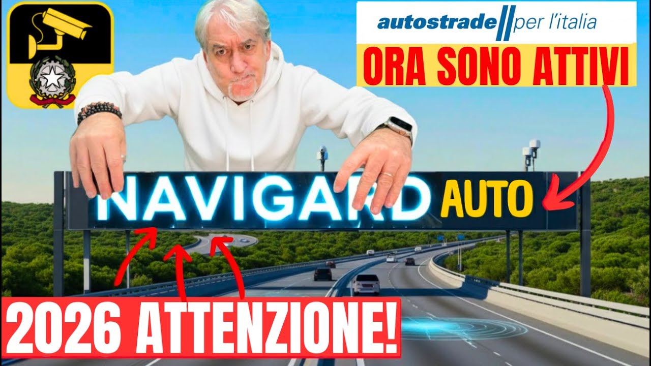 🚨 NAVIGARD 2026 è ATTIVO sulle AUTOSTRADE italiane il NUOVO super SISTEMA! FATE ATTENZIONE!