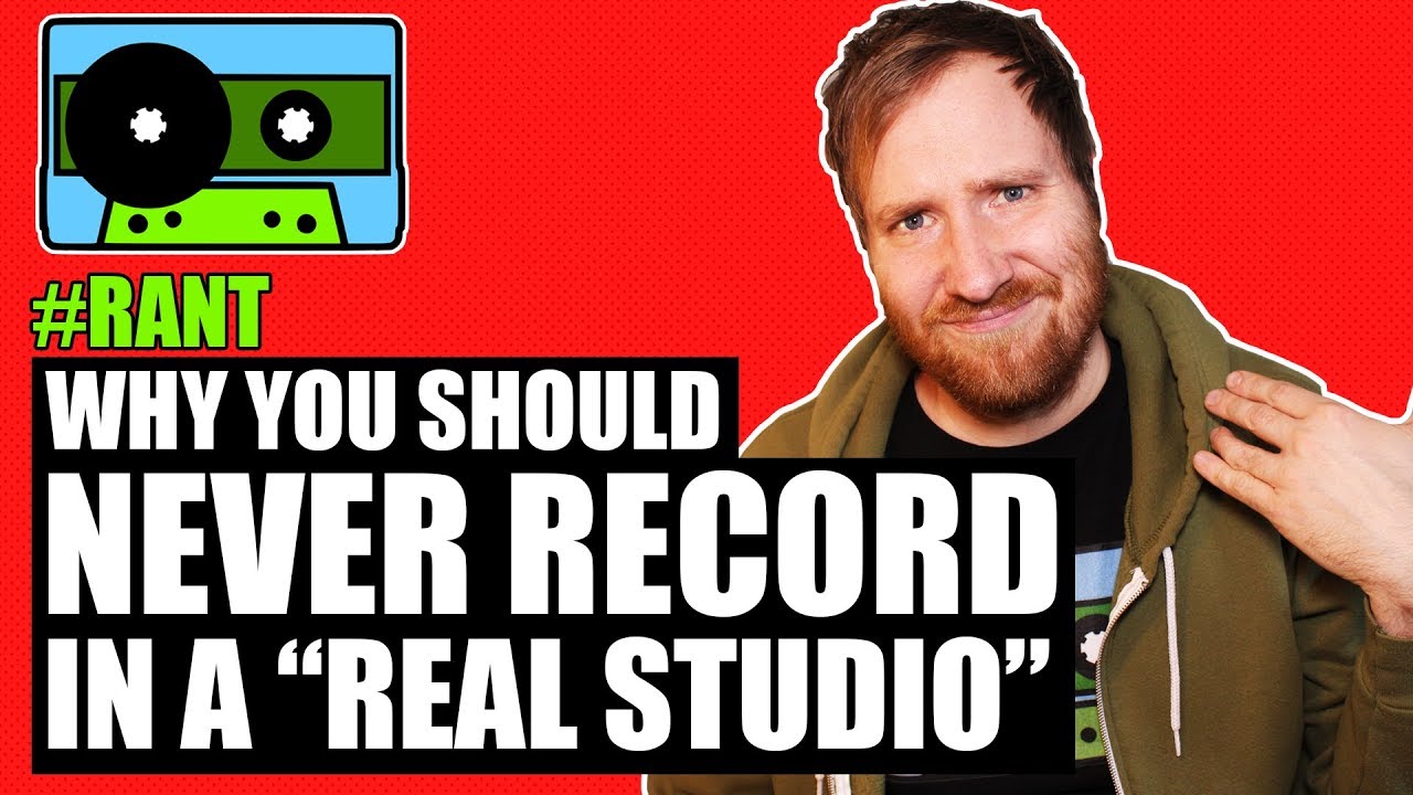 5 REASONS YOU SHOULD NEVER RECORD in a 