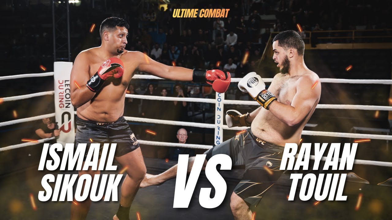 ULTIME COMBAT / Rayan TOUIL vs Ismail SIKOUK (CLASSE A)