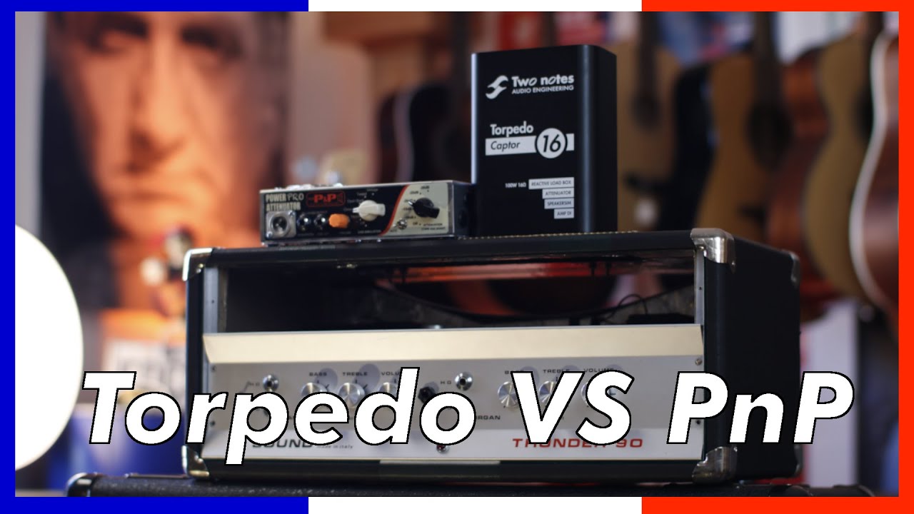 Two notes Torpedo Captor VS Pnp Power attenuator Pro [Partie 1]
