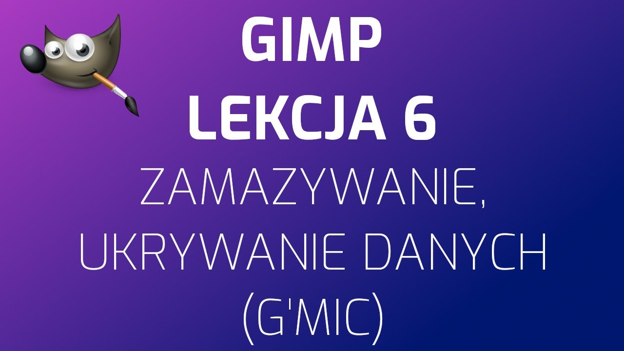 GIMP - zamazywanie, ukrywanie danych (G'MIC)