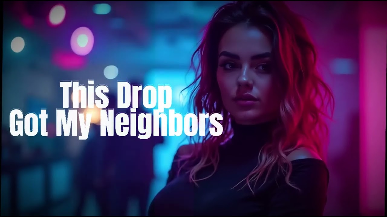 This Drop Got My Neighbors Calling the Police Bass Too Loud