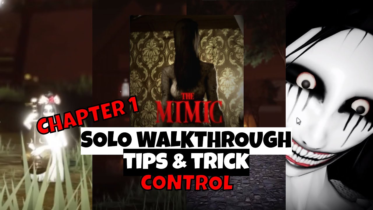 [ROBLOX HORROR]THE MIMIC Control Chapter 1 Solo Walkthrough