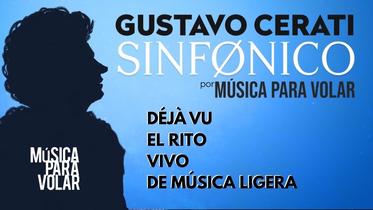 Cerati Sinfónico 2025 por Música para Volar (VERSIONES ÚNICAS)