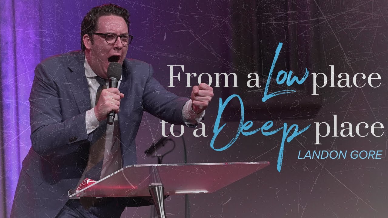 From A Low Place To A Deep Place - Landon Gore // Midweek Service // 2023-07-05 PM