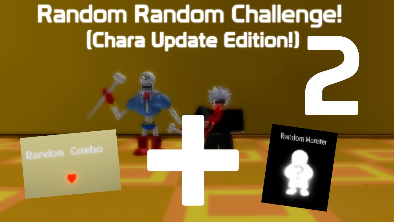 Random Random Challenge in the Chara Update 2! (ROBLOX Undertale: Judgement Day