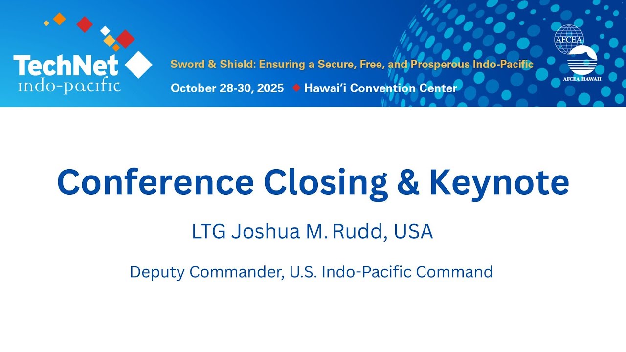Closing Keynote & Conference Closing: LTG Joshua M. Rudd, USA