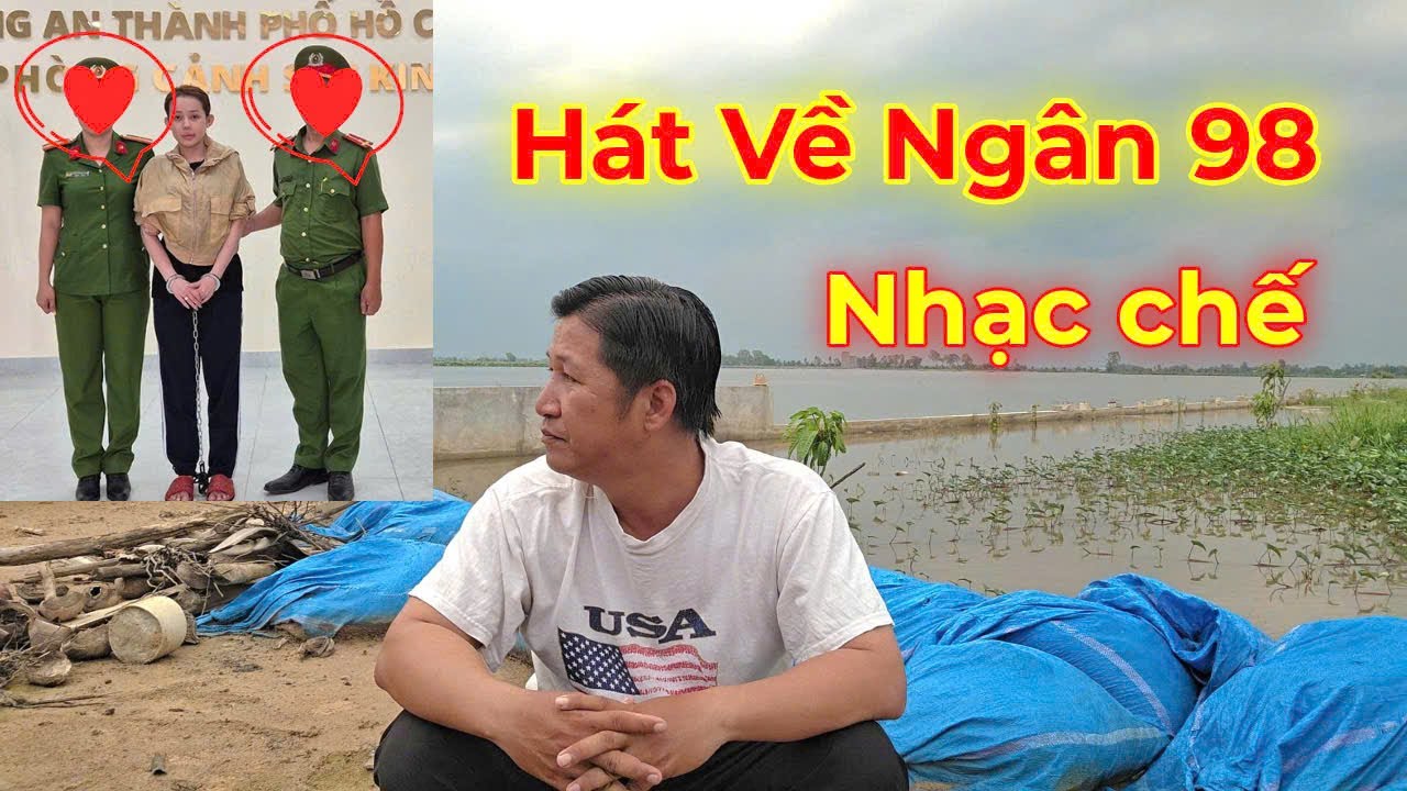 Hát về Ngân 98 bị bắt nhạc chế