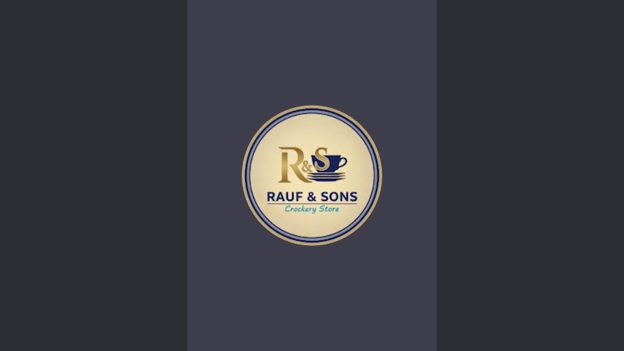 Rauf & Son,s Crockery Store is live!