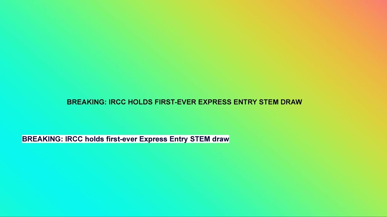 BREAKING: IRCC holds first-ever Express Entry STEM draw