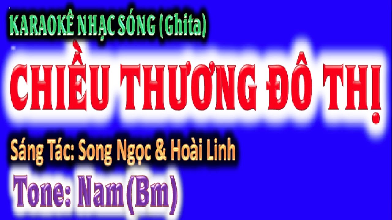 KARAOKE  Chiều thương đô thị - tone nam (Bm) - ghi ta guitar Hoàng Chung 2023 NSHC