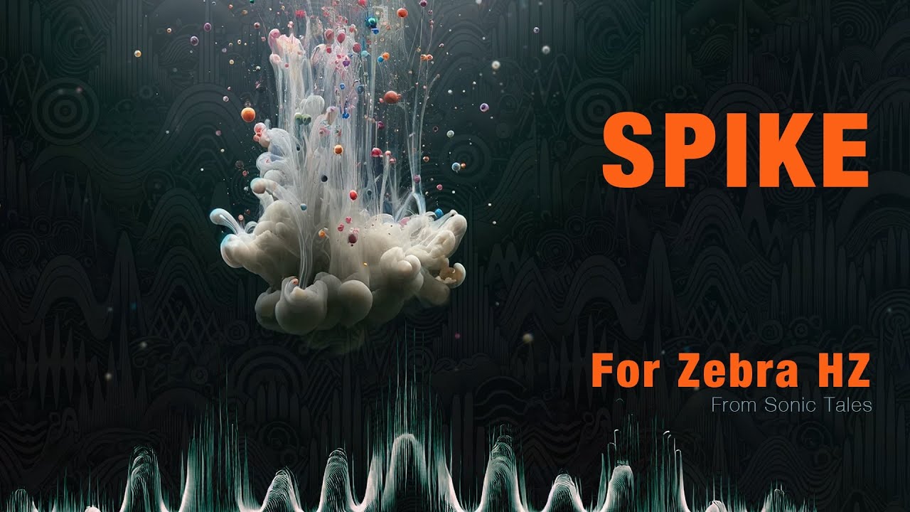 Spike - Soundsets for u-he Zebra HZ - Preset walk through, no talking